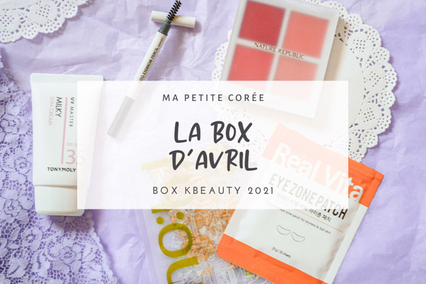 LA KBEAUTY BOX D'AVRIL 2021