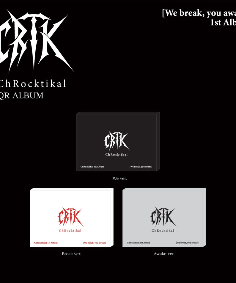 CHROCKTIKAL - 1st Album [We break, you awake] (We break ver./You awake ver.) (QR ALBUM) (Random 1 of 3) Kpop noir