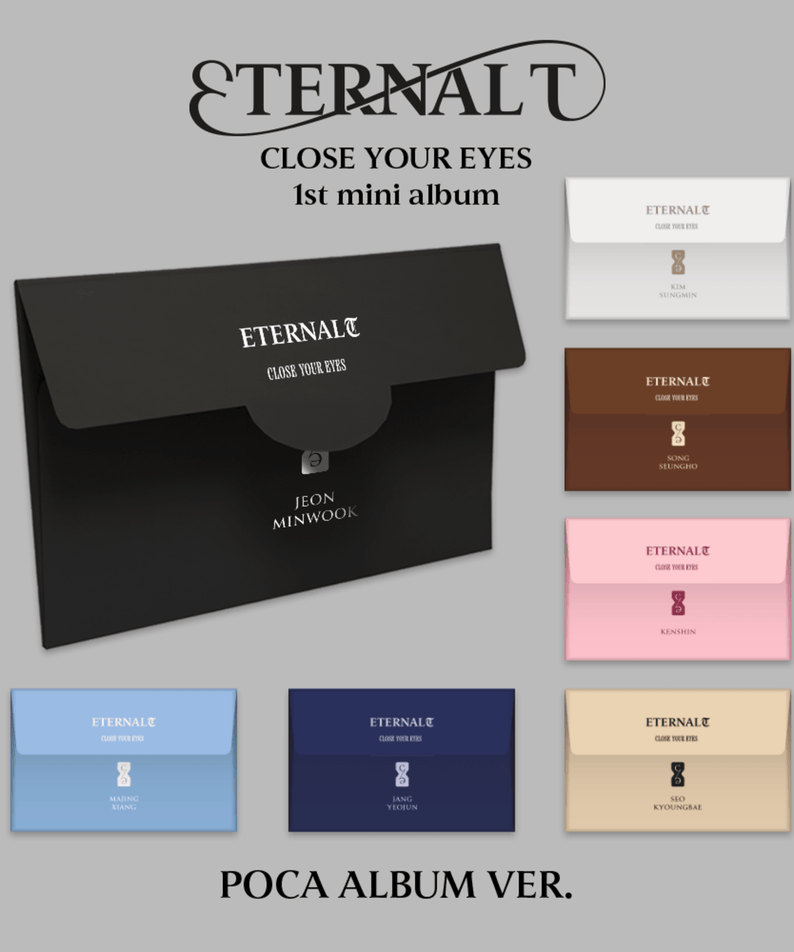 CLOSE YOUR EYES - The 1st Mini Album [ETERNALT] (POCA ALBUM) - Album Kpop, pochette visuels avec pochettes aléatoires.