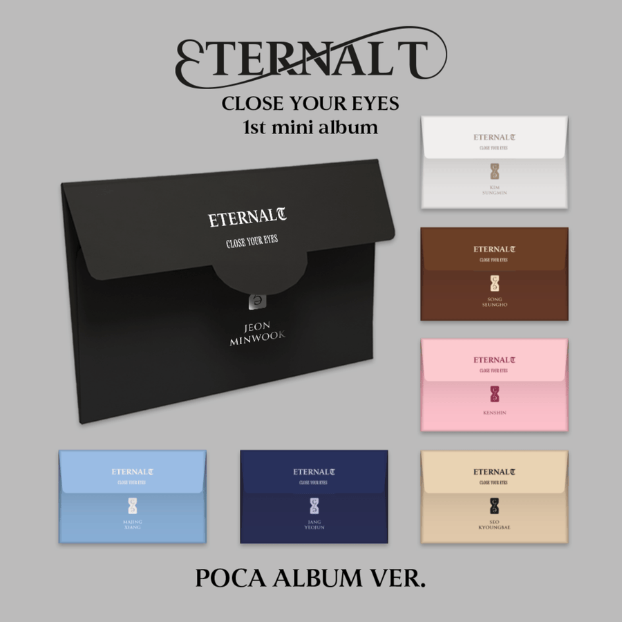 CLOSE YOUR EYES - The 1st Mini Album [ETERNALT] (POCA ALBUM) (Random 1 of 7) - Album Kpop
