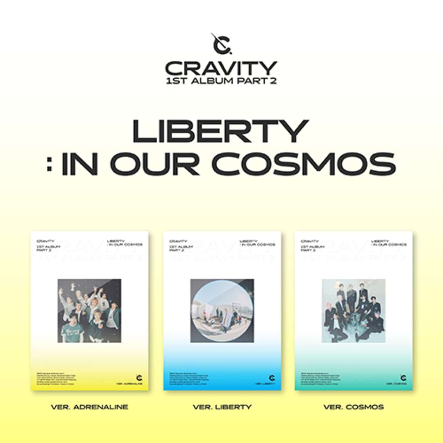 CRAVITY - 1st Album Part.2 [LIBERTY : IN OUR COSMOS] (3 Random) - Album Kpop, visuel affiche avec 3 versions