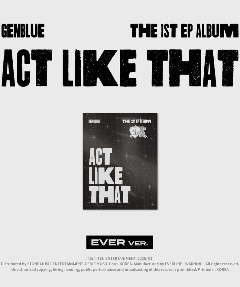 GENBLUE - 1st EP Album [ACT LIKE THAT] (EVER MUSIC VER.) - Album Kpop, pochette noire et blanche sur fond clair.
