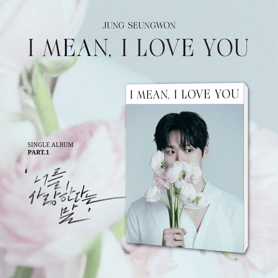 JUNG SEUNG WON - [ (I mean, I love you)] - Album Kpop