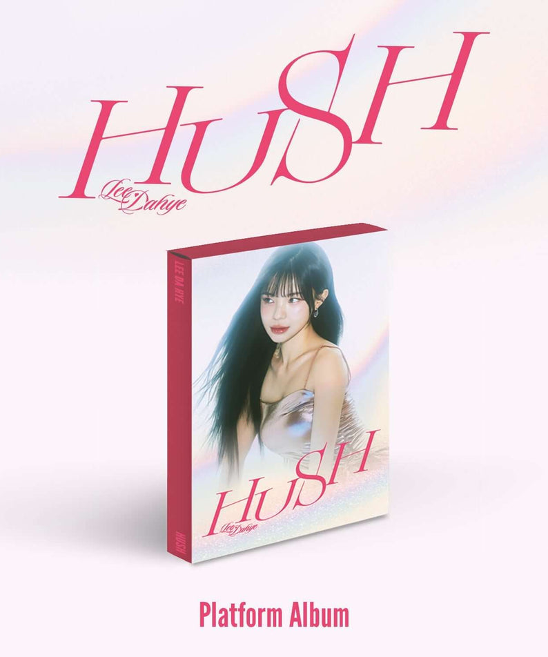LEE DAHYE - HUSH (PLATFORM Ver.) - Album Kpop, visuel couverture et photo de la chanteuse, style plateforme, rose/blanc.