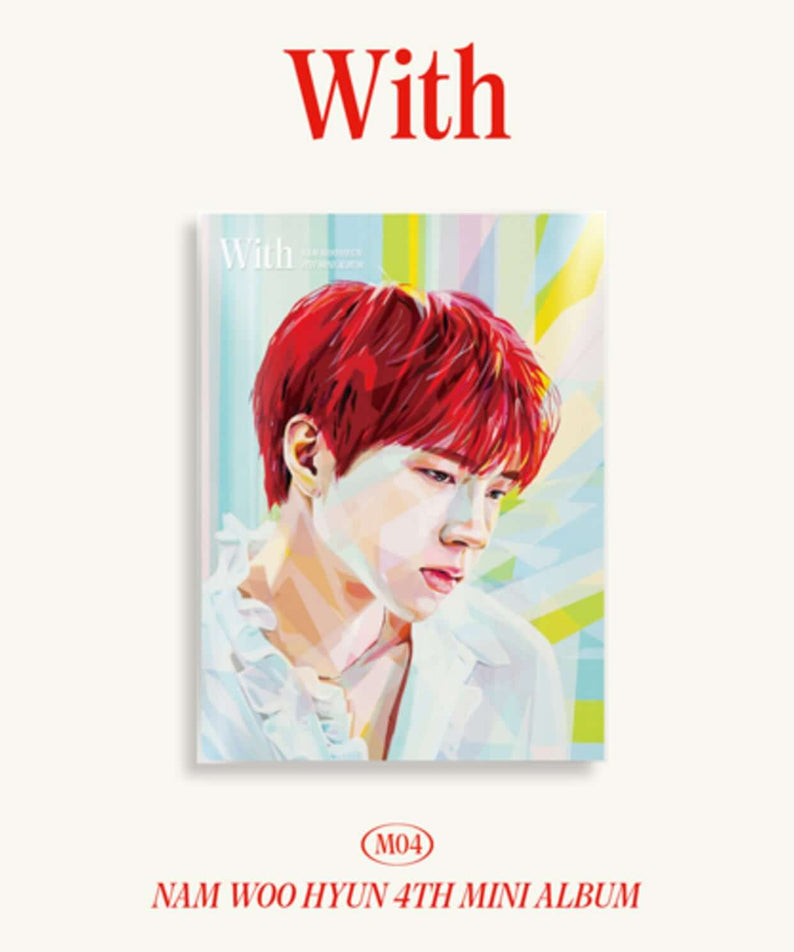 NAM WOOHYUN - 4th Album [With] (A ver.) - Album Kpop : pochette avec Nam Woo Hyun, visuel coloré, fan de K-pop.