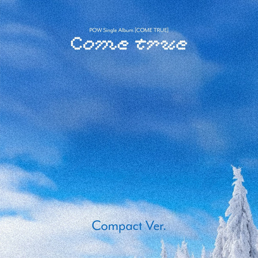 POW - Single Album [COME TRUE] (Compact Ver.) - Album Kpop