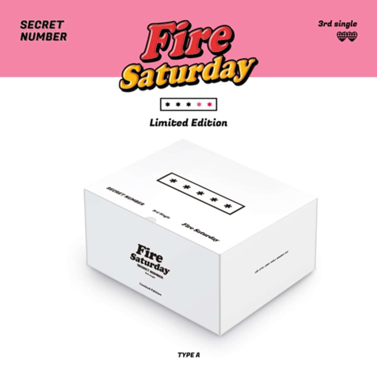 SECRET NUMBER - 3rd Album [Fire Saturday] Limited Edition (TYPE A) - Album Kpop, visuel boîte blanche sur fond rose.