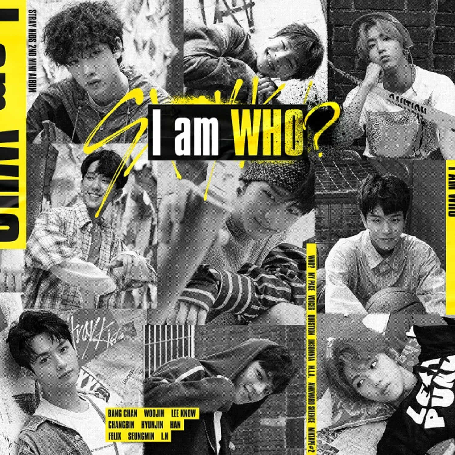 STRAY KIDS - 2nd Album [I am WHO / 2] - Album Kpop, visuel monochrome du groupe avec titre “I am WHO ?”