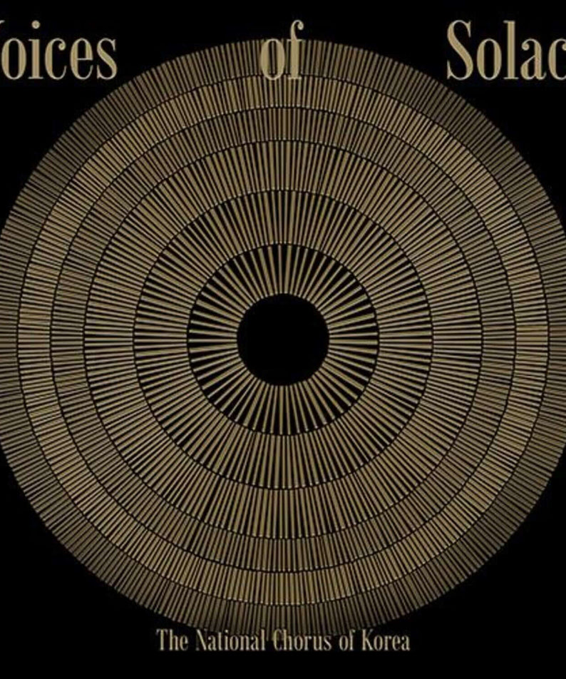 THE NATIONAL CHORUS OF KOREA - [Voices of Solace] - Album Kpop : visuel noir et doré, disque concentrique, marquage du chœur.