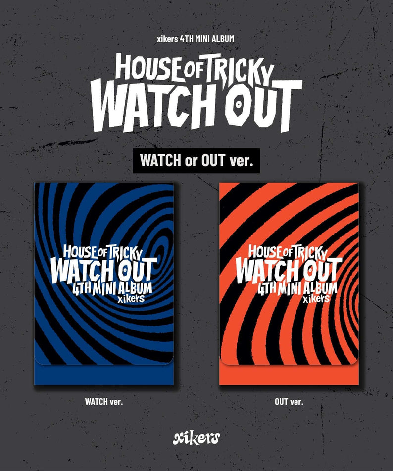 XIKERS - 4TH MINI ALBUM [HOUSE OF TRICKY : WATCH OUT] (WATCH ver. /OUT ver.) PLVE ver. (Random) : jaquettes K-pop sur fond noir.