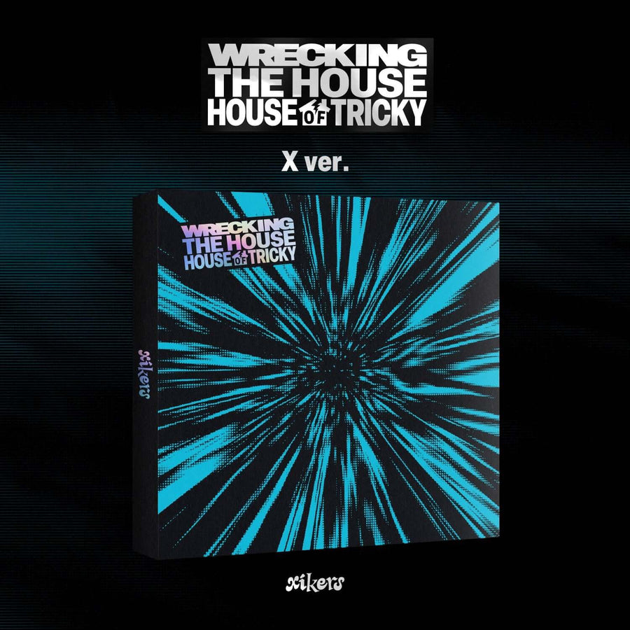 XIKERS - 6TH MINI ALBUM [HOUSE OF TRICKY : WRECKING THE HOUSE] (X ver.) - Album Kpop