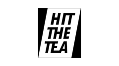 HIT THE TEA