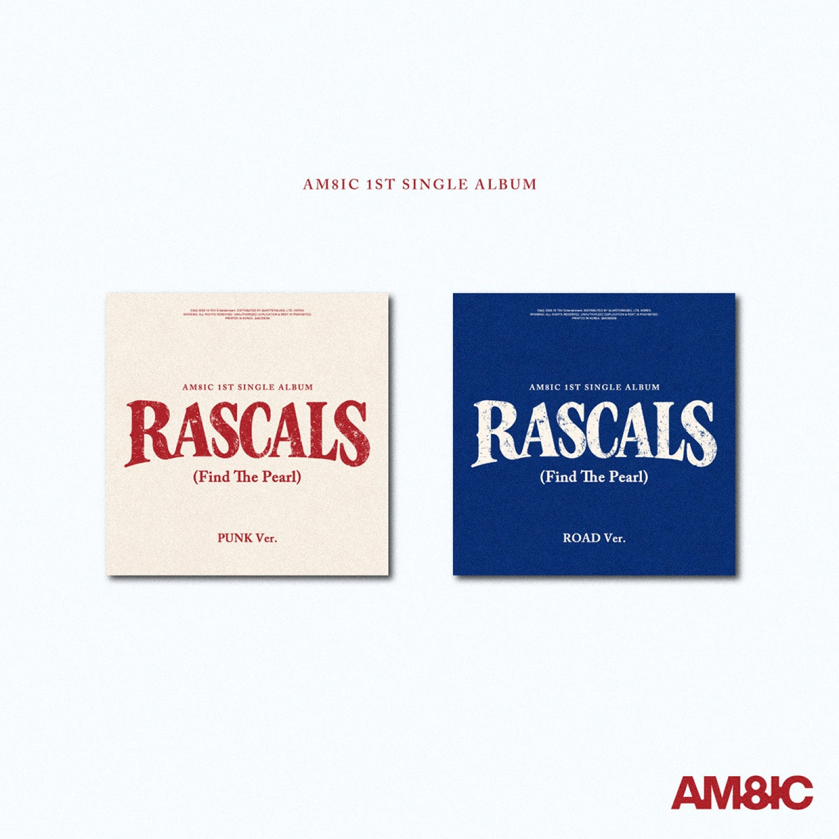 AM8IC AM8IC - RASCALS (Find The Pearl) - Single Album (PUNK Ver. / ROAD Ver.)
