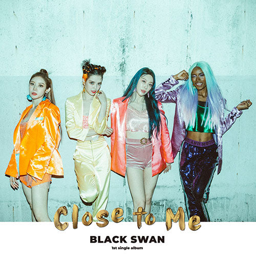 BLACKSWAN CLOSE TO ME 1st Single Album on sales on our Website !
